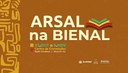 Programação variada marca participação da Arsal na Bienal